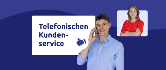 Telefonischen Kundenservice